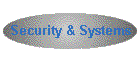 Security & Systems